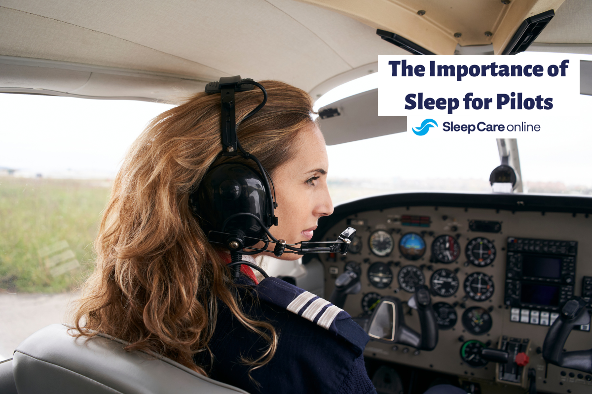 The Importance of Sleep for Pilots Sleep Care Online